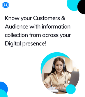 Know your Customers & Audience through data ingestion from across your Digital presence!